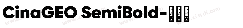 CinaGEO SemiBold字体转换